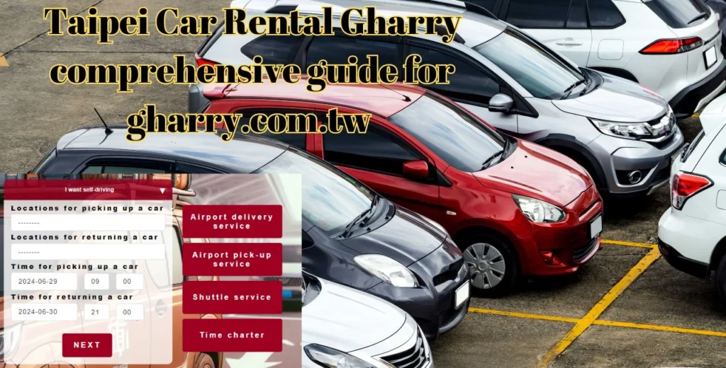 Taipei Car Rental Gharry comprehensive guide for gharry.com.tw