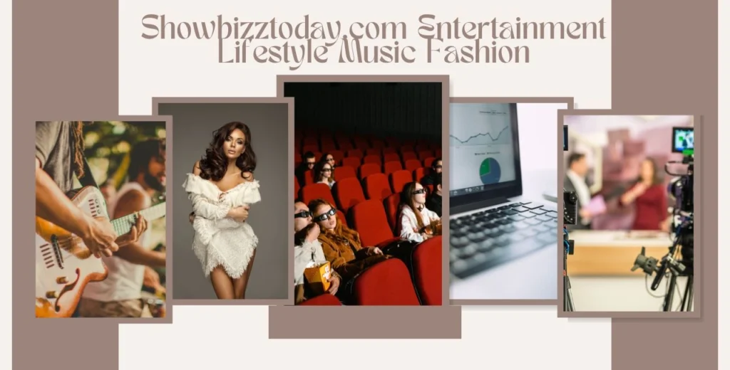 Showbizztoday.com Entertainment Lifestyle Music Fashion