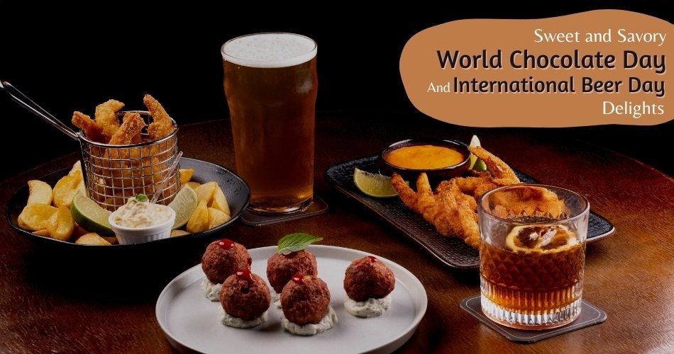 Sweet and Savory: World Chocolate Day and International Beer Day Delights