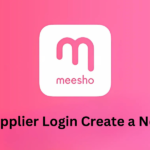 Meesho Supplier Login Create a New Account